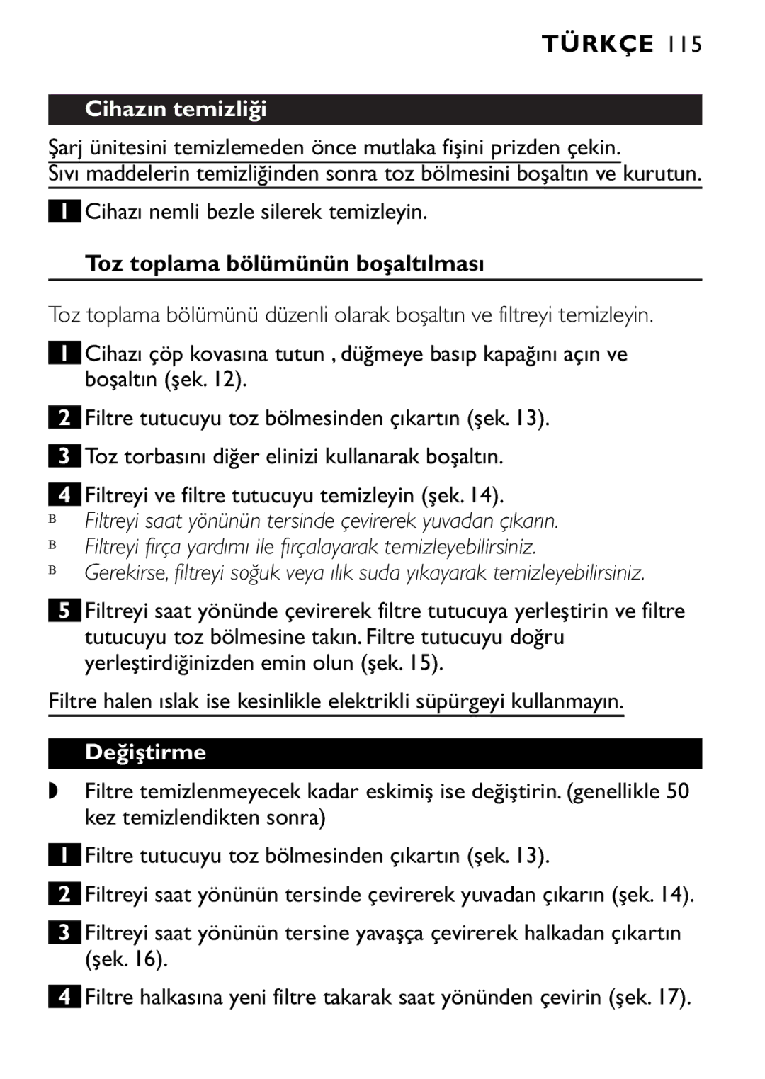 Philips FC6055 manual Cihazın temizliği, Toz toplama bölümünün boşaltılması, Değiştirme 