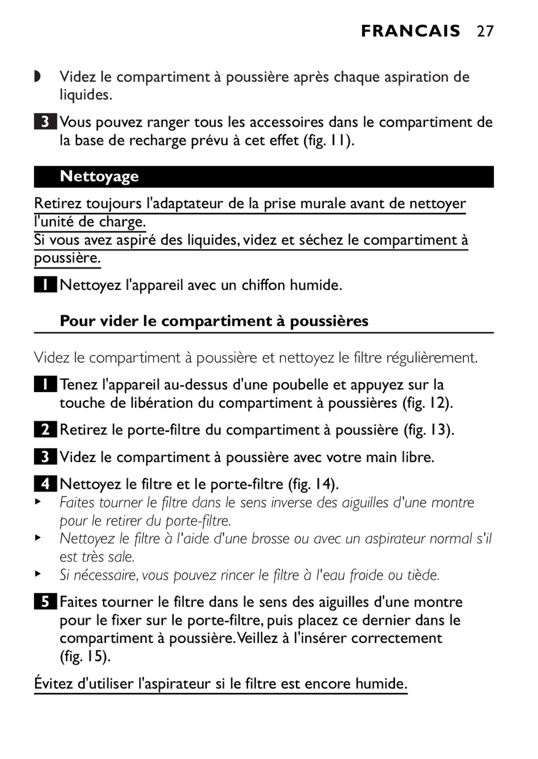 Philips FC6055 manual Nettoyage, Pour vider le compartiment à poussières 