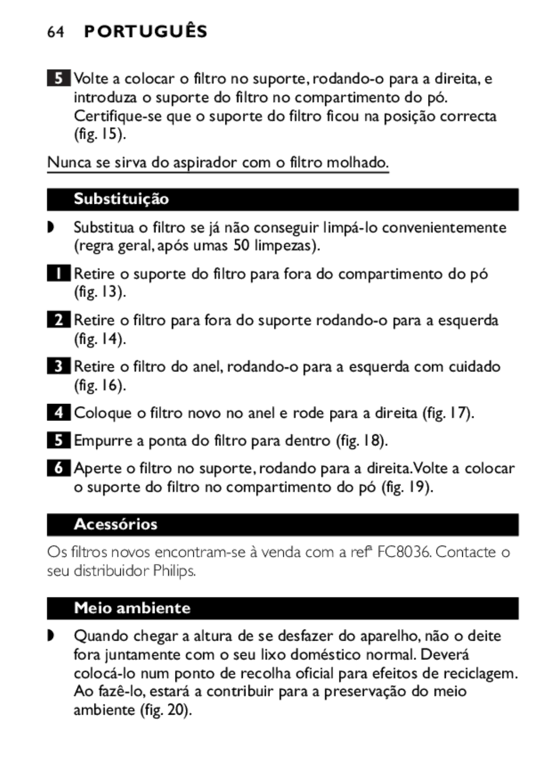 Philips FC6055 manual Substituição, Acessórios, Meio ambiente 