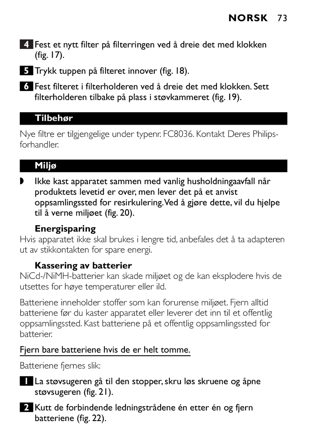 Philips FC6055 manual Tilbehør, Miljø, Energisparing, Kassering av batterier 