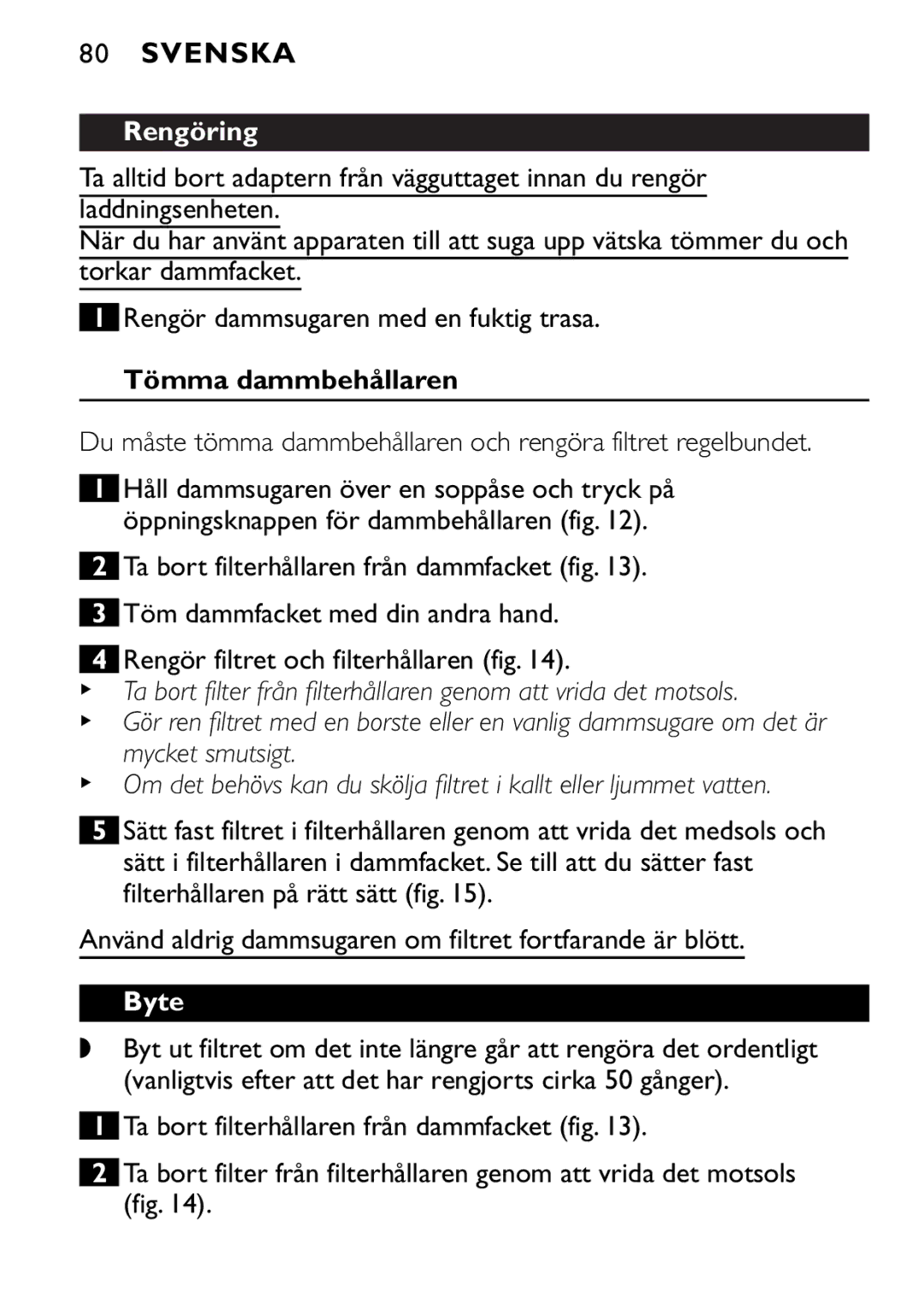 Philips FC6055 manual Rengöring, Tömma dammbehållaren, Byte 