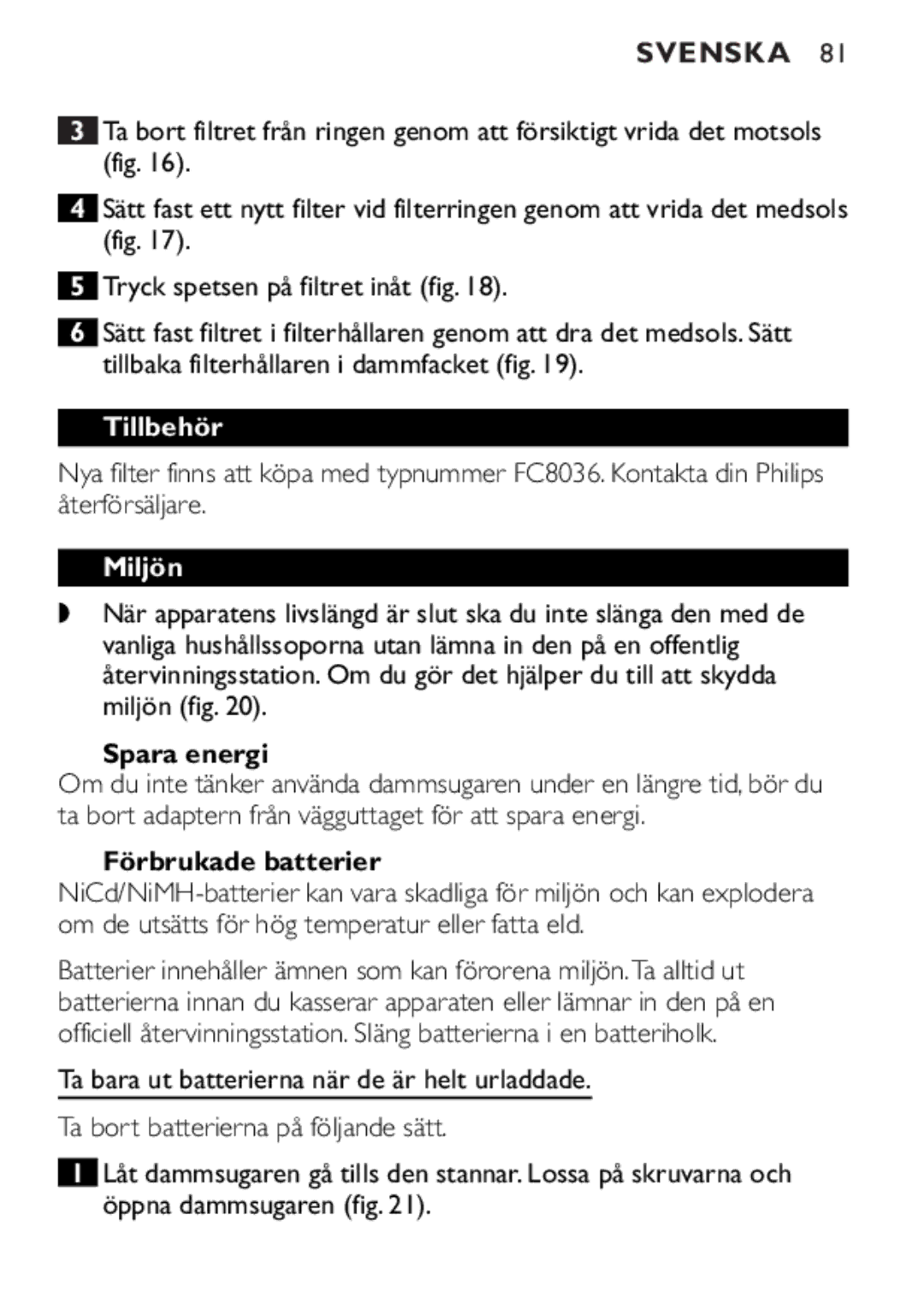 Philips FC6055 manual Tillbehör, Miljön, Spara energi, Förbrukade batterier 