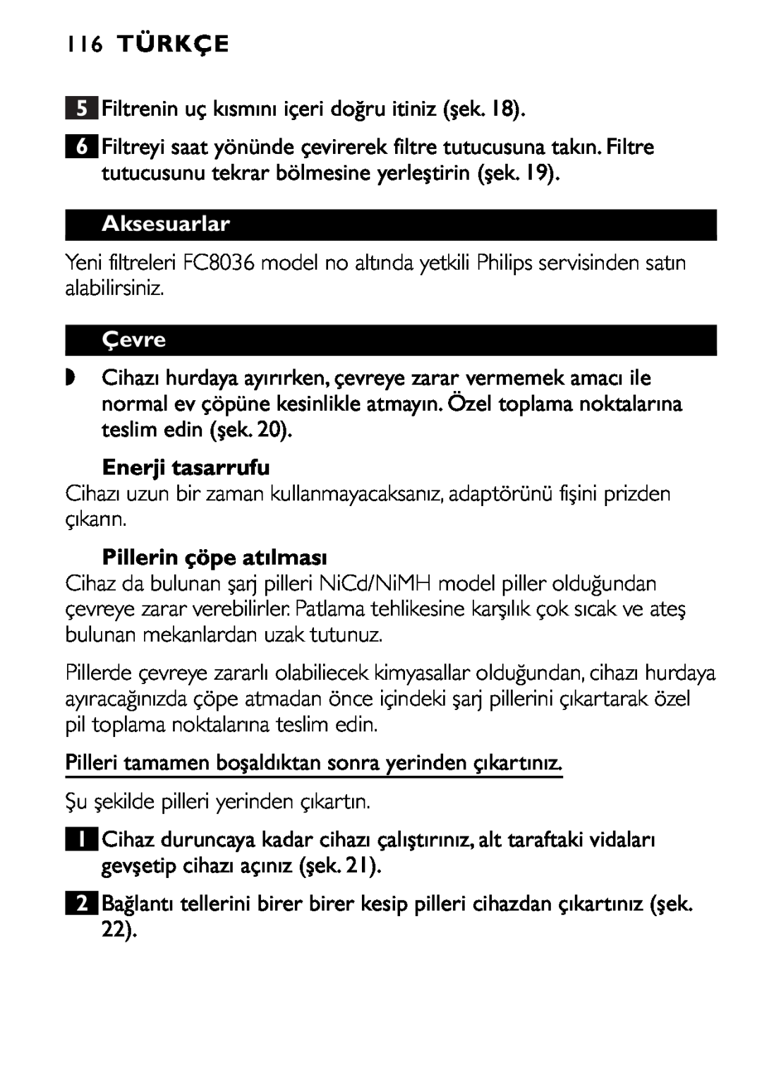 Philips FC6055 manual 116TÜRKÇE, Aksesuarlar, Çevre, Enerji tasarrufu, Pillerin çöpe atılması 