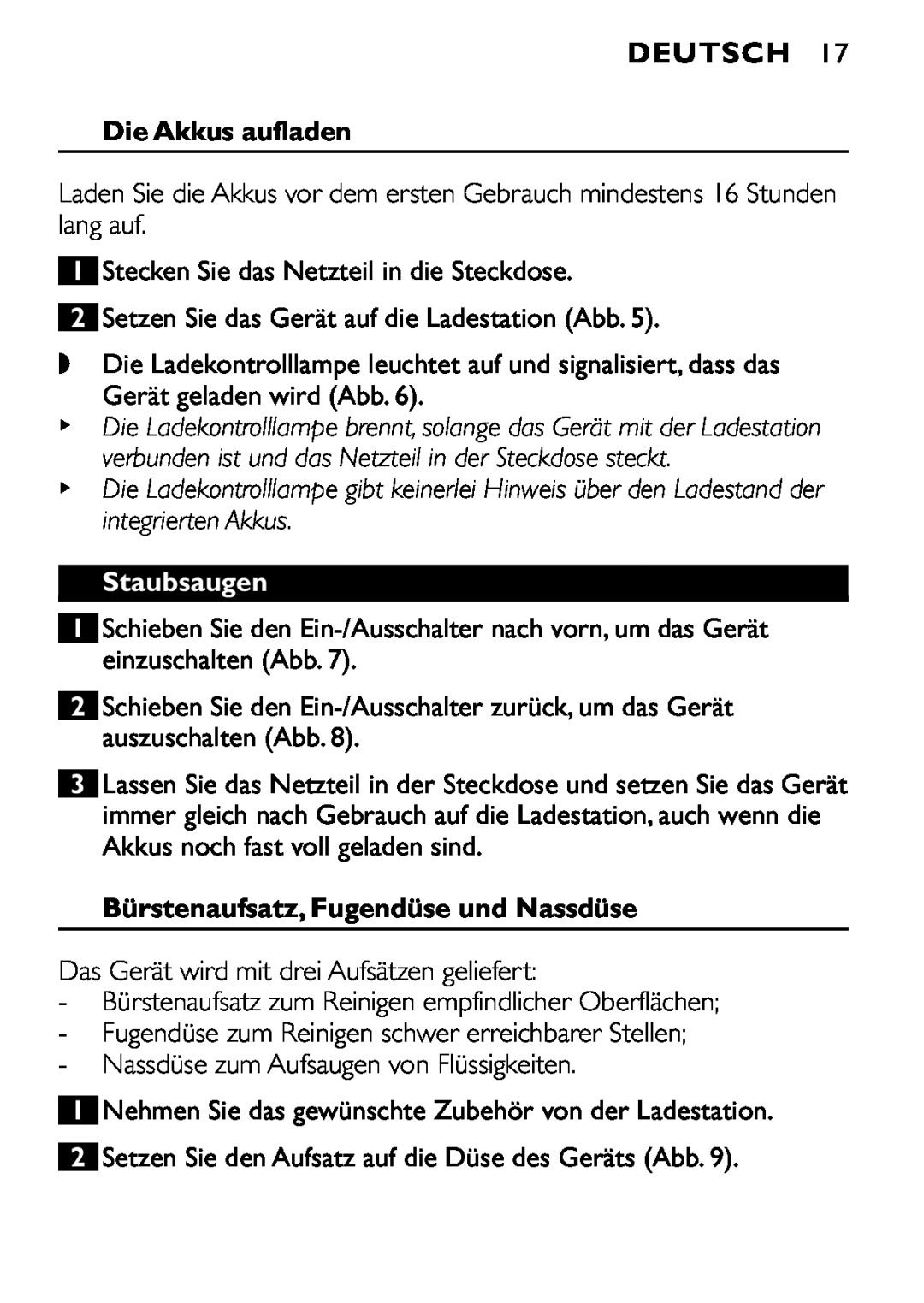 Philips FC6055 manual Deutsch, Die Akkus aufladen, Staubsaugen, Bürstenaufsatz, Fugendüse und Nassdüse 