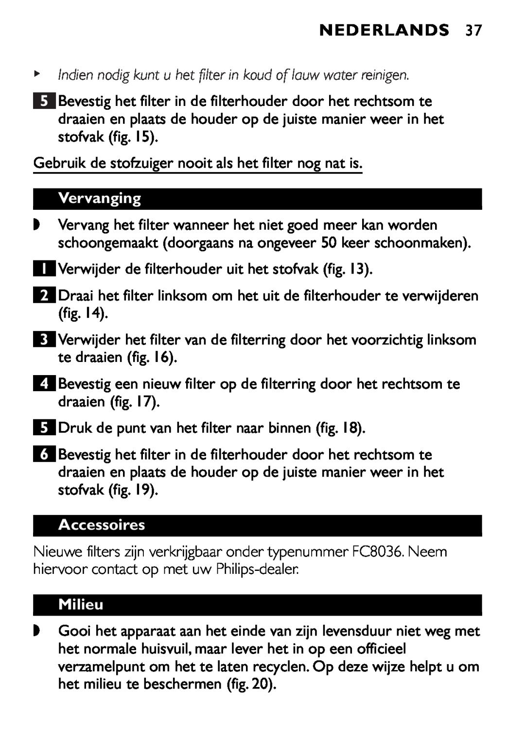 Philips FC6055 manual Vervanging, Milieu, Nederlands, Accessoires 