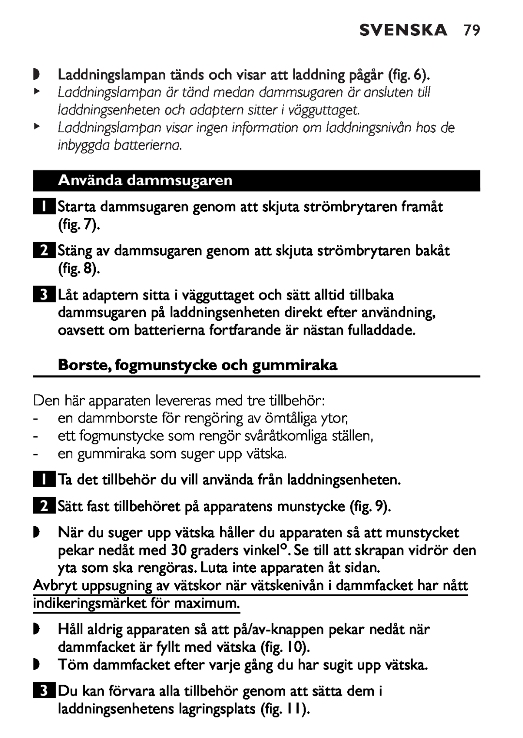 Philips FC6055 manual Svenska, Använda dammsugaren, Borste, fogmunstycke och gummiraka 
