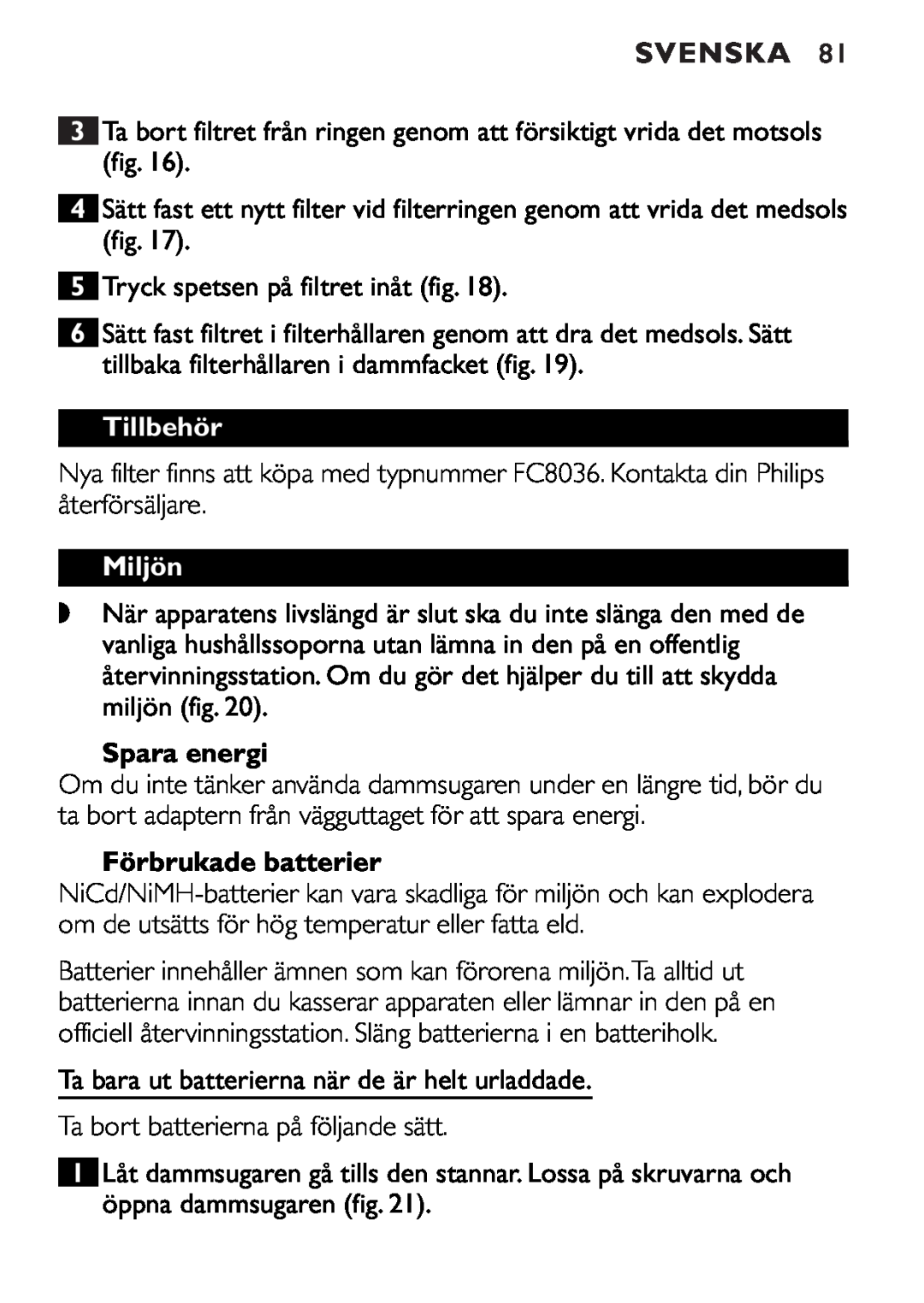 Philips FC6055 manual Tillbehör, Miljön, Spara energi, Förbrukade batterier, Svenska 