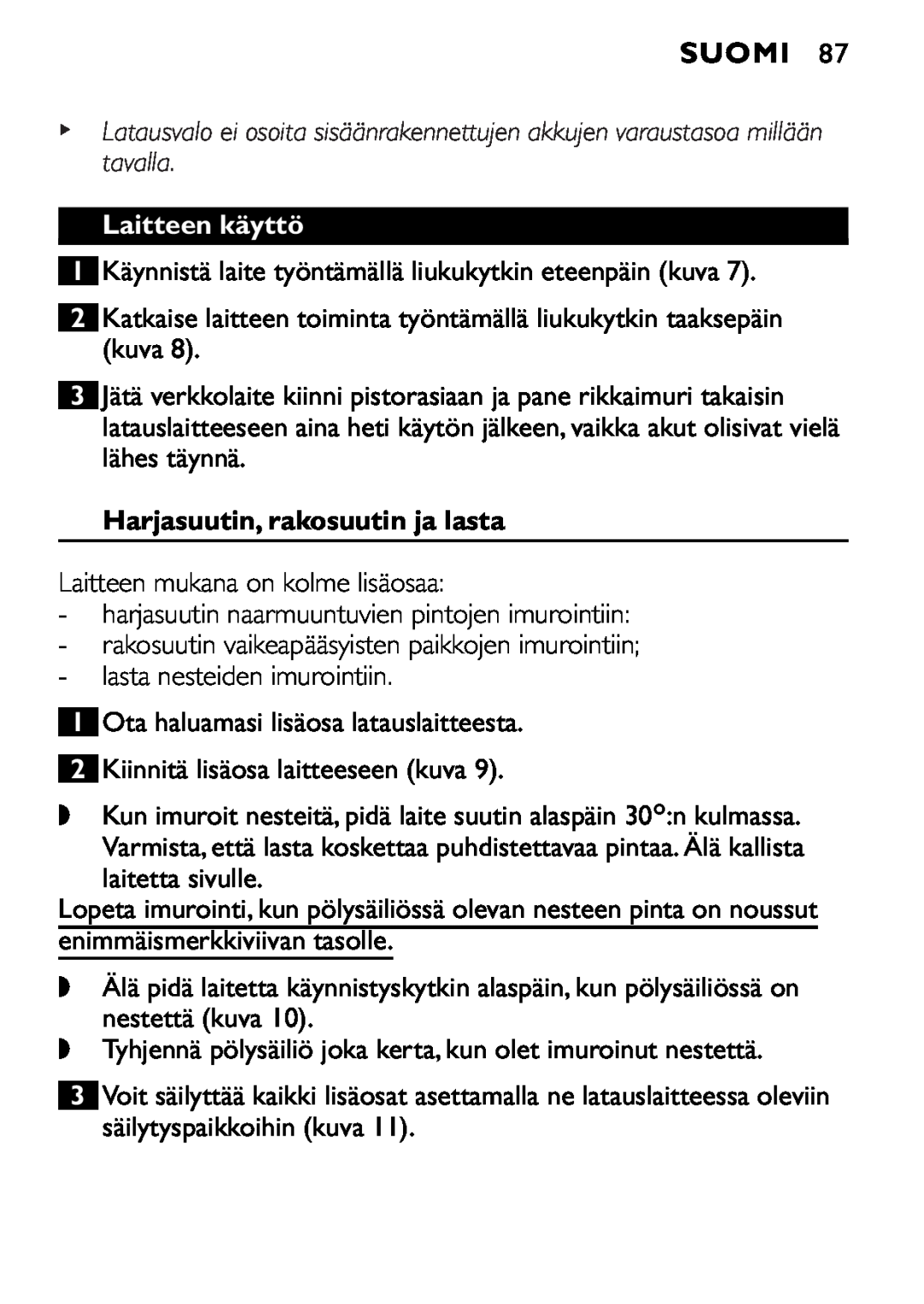 Philips FC6055 manual Suomi, Laitteen käyttö, Harjasuutin, rakosuutin ja lasta 