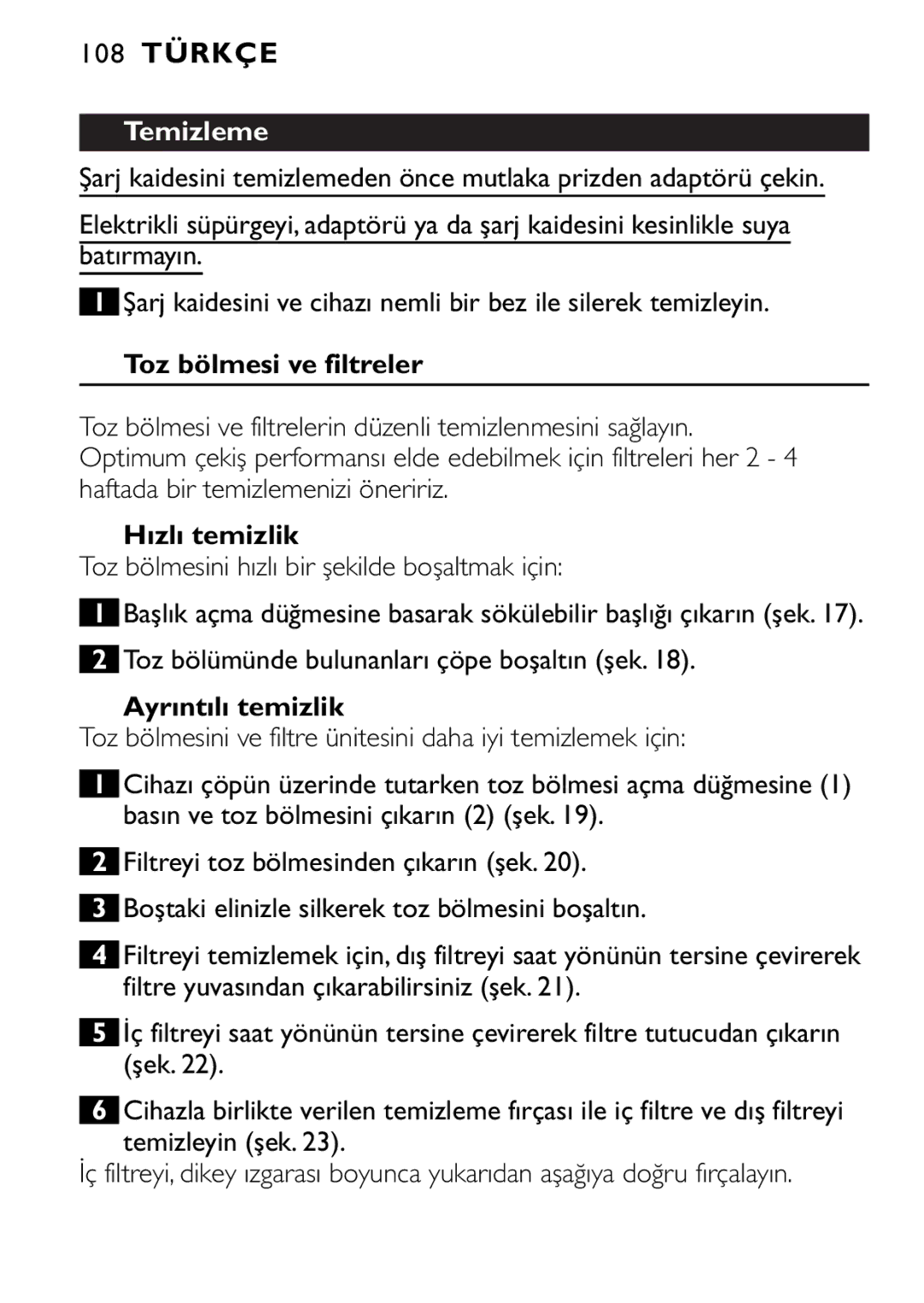 Philips FC6092, FC6090, FC6094 manual 108 Türkçe, Temizleme, Toz bölmesi ve filtreler, Hızlı temizlik, Ayrıntılı temizlik 