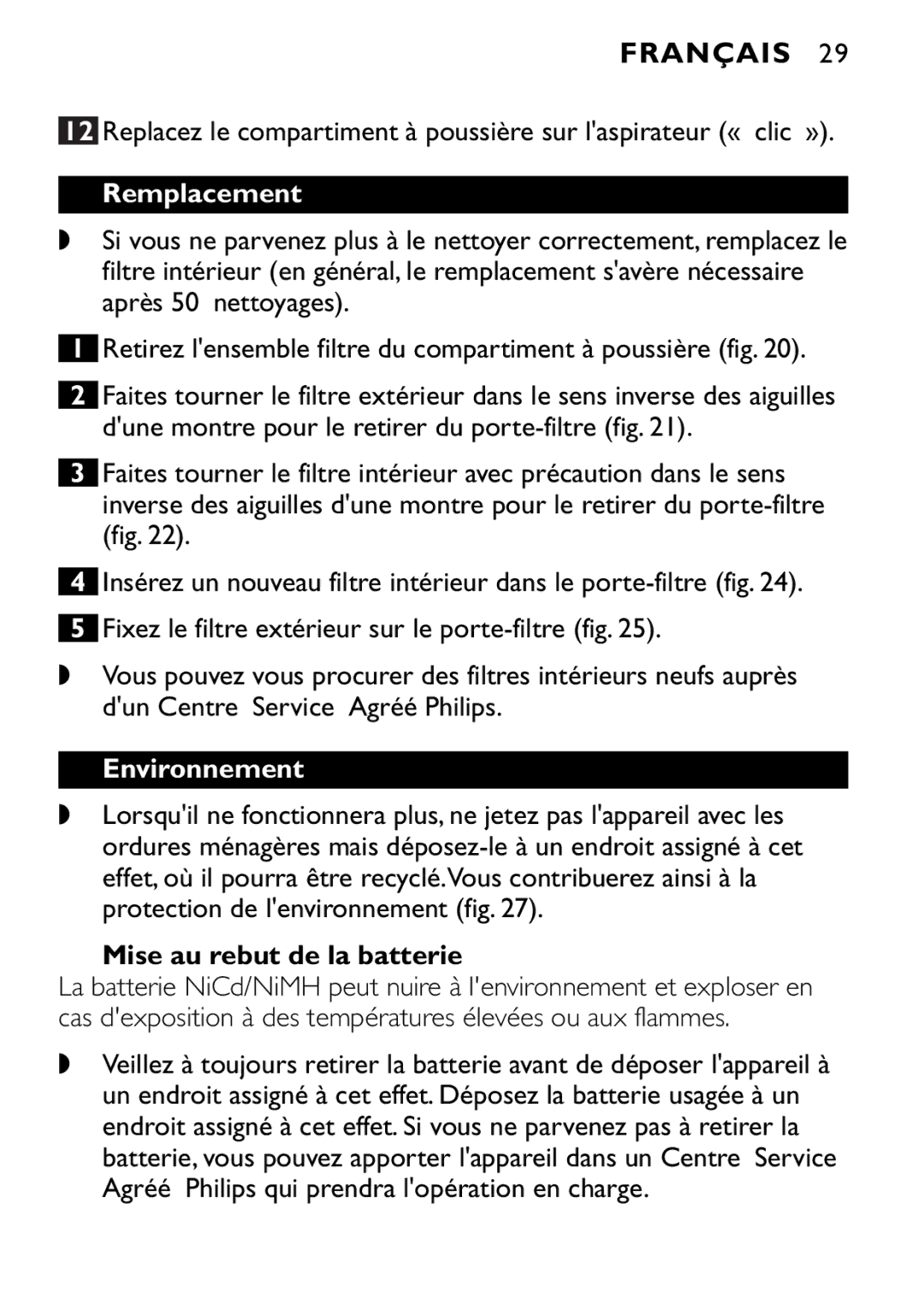 Philips FC6094, FC6092, FC6090 manual Remplacement, Environnement, Mise au rebut de la batterie 