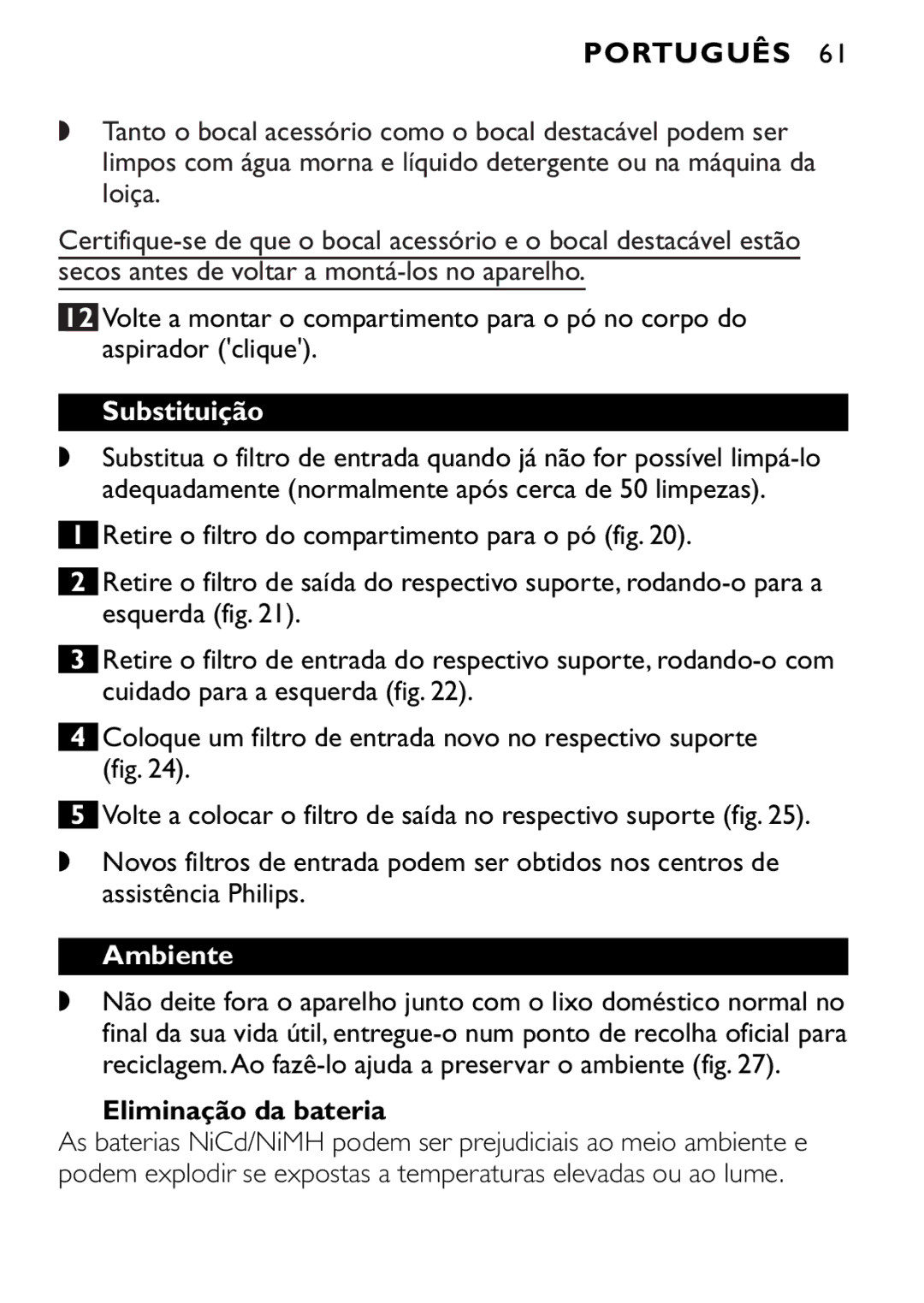 Philips FC6090, FC6092, FC6094 manual Substituição, Ambiente, Eliminação da bateria 