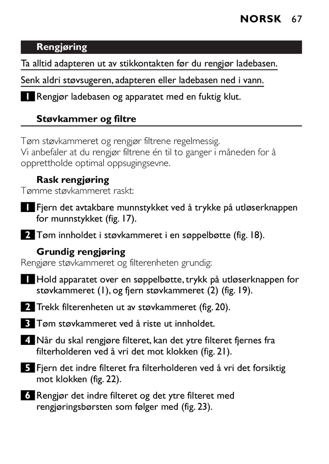 Philips FC6090, FC6092, FC6094 manual Rengjøring, Støvkammer og filtre, Rask rengjøring, Grundig rengjøring 