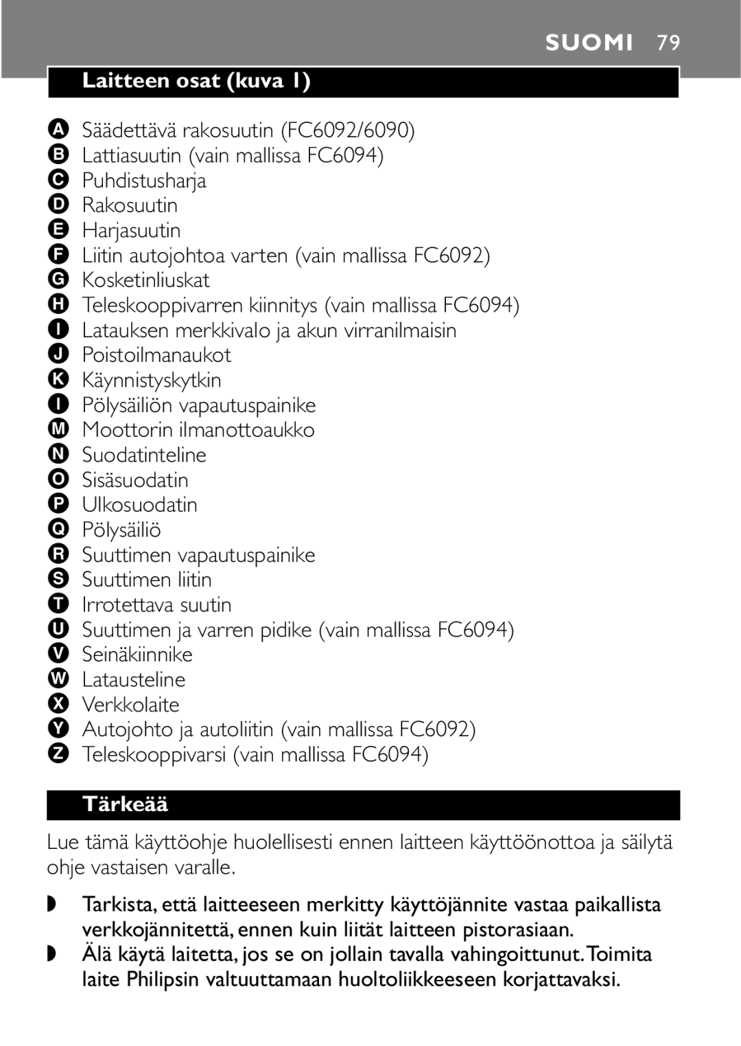 Philips FC6090, FC6092, FC6094 manual Suomi, Laitteen osat kuva, Tärkeää 