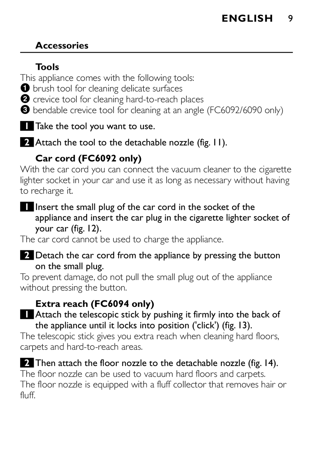 Philips FC6090 manual Accessories Tools, Car cord FC6092 only, Extra reach FC6094 only 