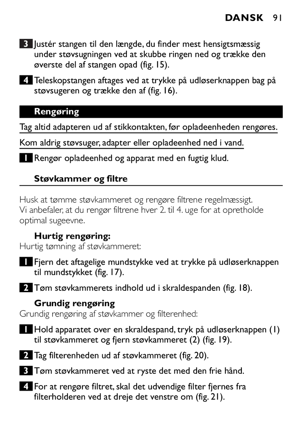 Philips FC6090, FC6092, FC6094 manual Rengøring, Hurtig rengøring, Grundig rengøring 