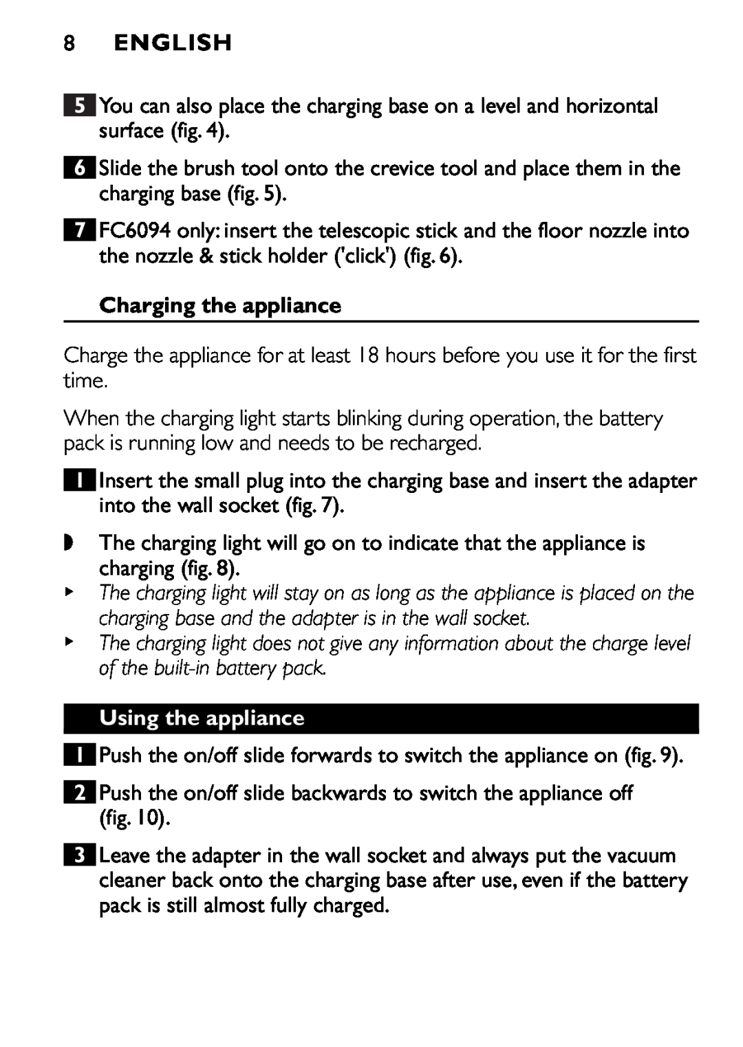 Philips FC6094, FC6092, FC6090 manual 8ENGLISH, Charging the appliance, Using the appliance 
