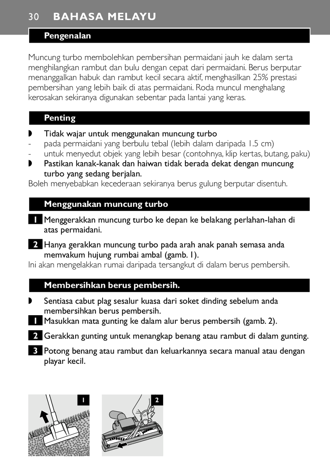 Philips FC8043 manual Bahasa Melayu, Pengenalan, Penting, Menggunakan muncung turbo, Membersihkan berus pembersih 