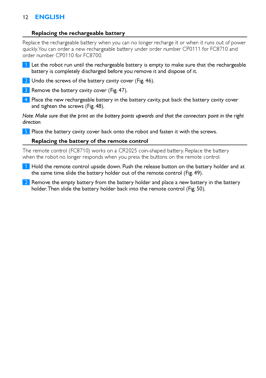 Philips FC8710, FC8700 manual Replacing the rechargeable battery, Replacing the battery of the remote control 