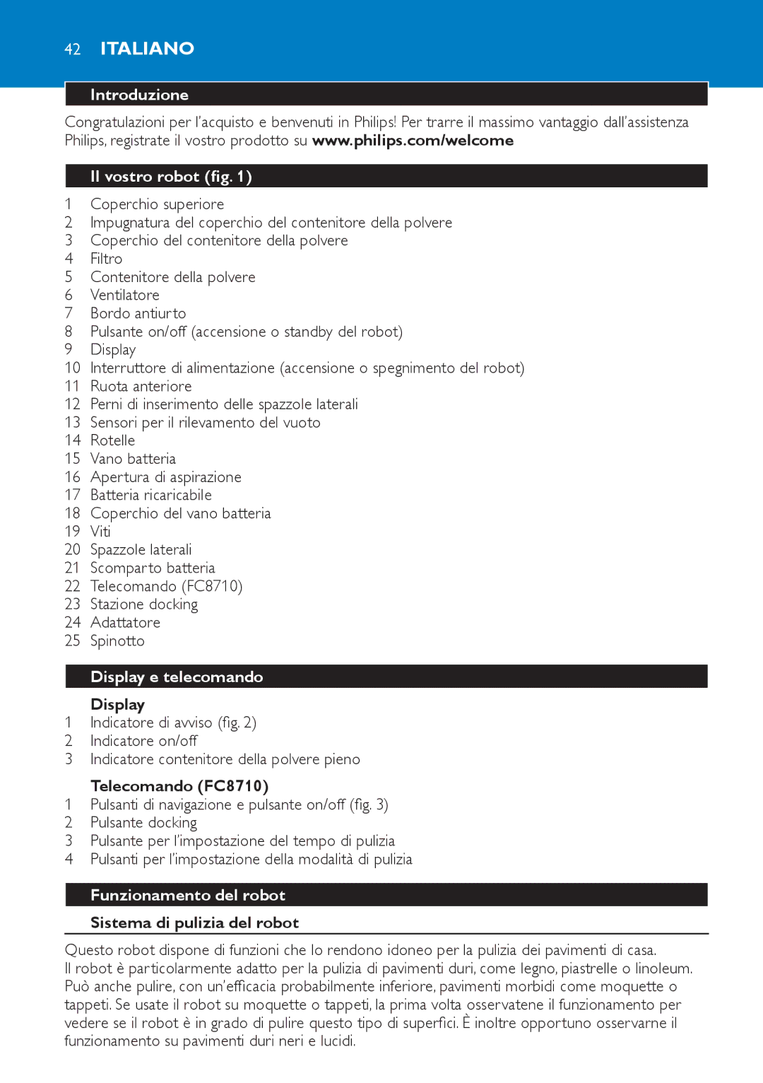 Philips FC8700 manual Introduzione Il vostro robot, Display e telecomando, Telecomando FC8710, Funzionamento del robot 