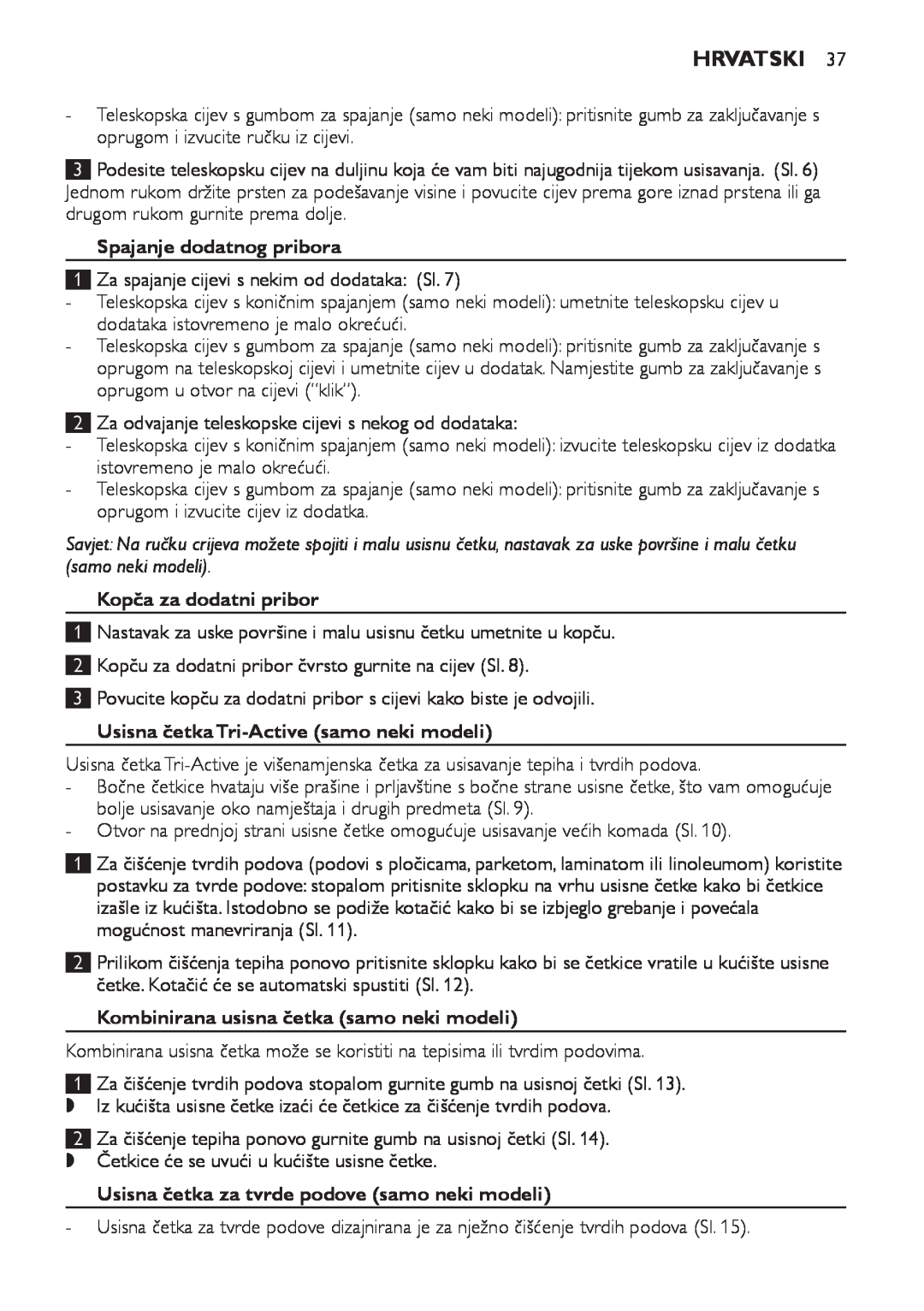 Philips FC8920-FC8910 manual Hrvatski, Spajanje dodatnog pribora, Kopča za dodatni pribor 