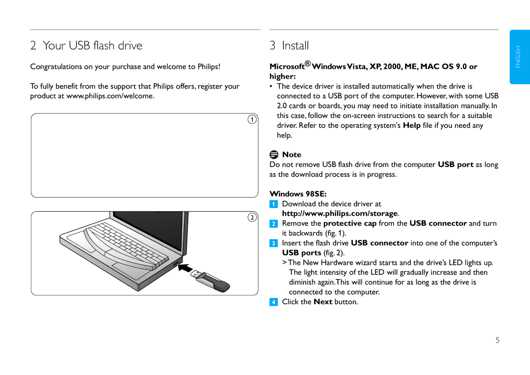 Philips FMXXFD02B/00 manual Your USB flash drive, Install, Microsoft Windows Vista, XP, 2000, ME, MAC OS 9.0 or higher 