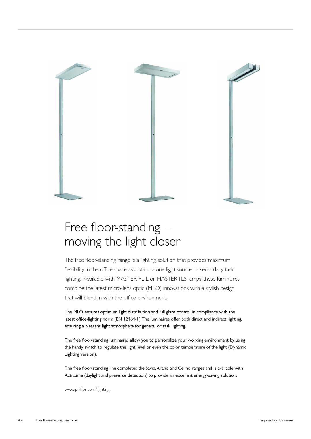 Philips Free Floor-Standing Luminaires manual Free floor-standing moving the light closer 