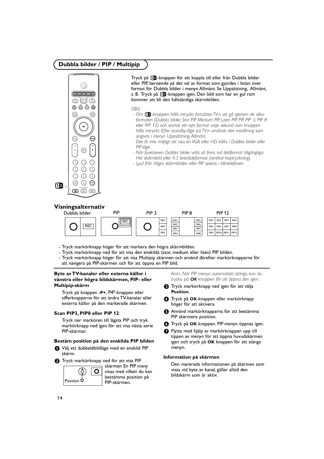 Philips FTR 9965/12 Dubbla bilder / PIP / Multipip, Visningsalternativ, Scan PIP3, PIP8 eller PIP, Information på skärmen 