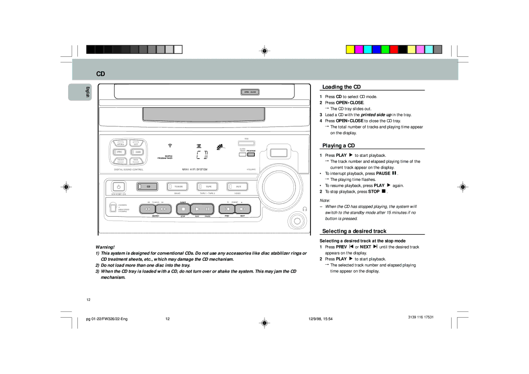 Philips FW 326, FW 325, FW 306 manual Loading the CD, Playing a CD, Selecting a desired track, Press Openclose 