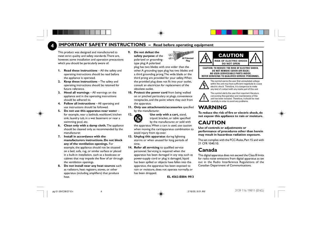 Philips FW-C38C/37 Type plug.A polarized, EL 4562-E004 99/3, Set complies with the FCC-Rules, Part 15 and with 21 CFR 