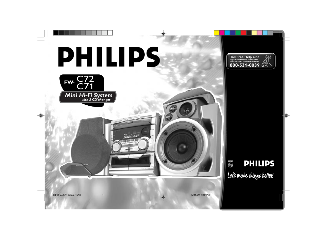 Philips FW-C72 manual FW- C72C71, Mini Hi-FiSystem, with 3 CD changer, Toll Free Help Line, pg 01-27/C71-C72/37-Eng 