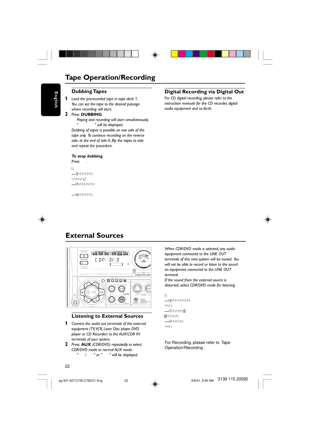 Philips FW-C720 manual Dubbing Tapes, Digital Recording via Digital Out, Listening to External Sources, To stop dubbing 