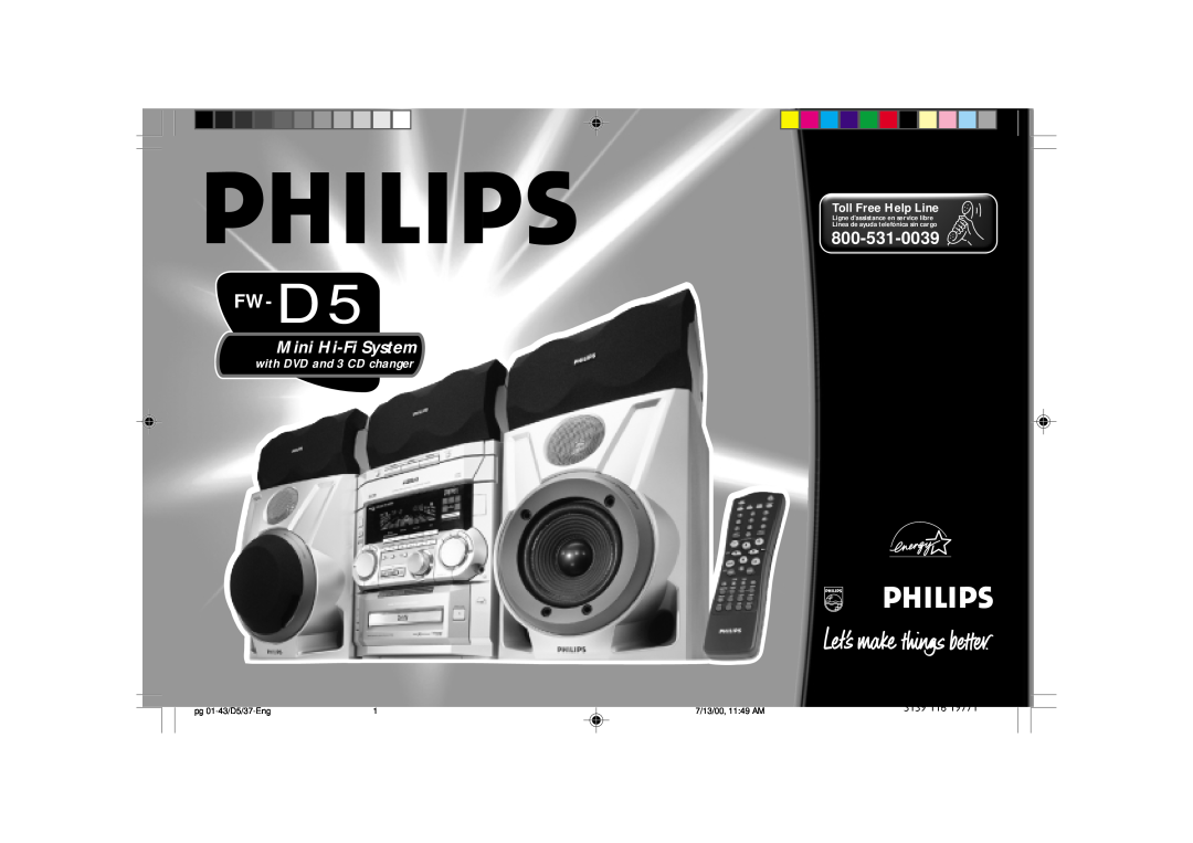 Philips FW-D5D manual FW- D5, Mini Hi-FiSystem, with DVD and 3 CD changer, Toll Free Help Line, pg 01-43/D5/37-Eng 