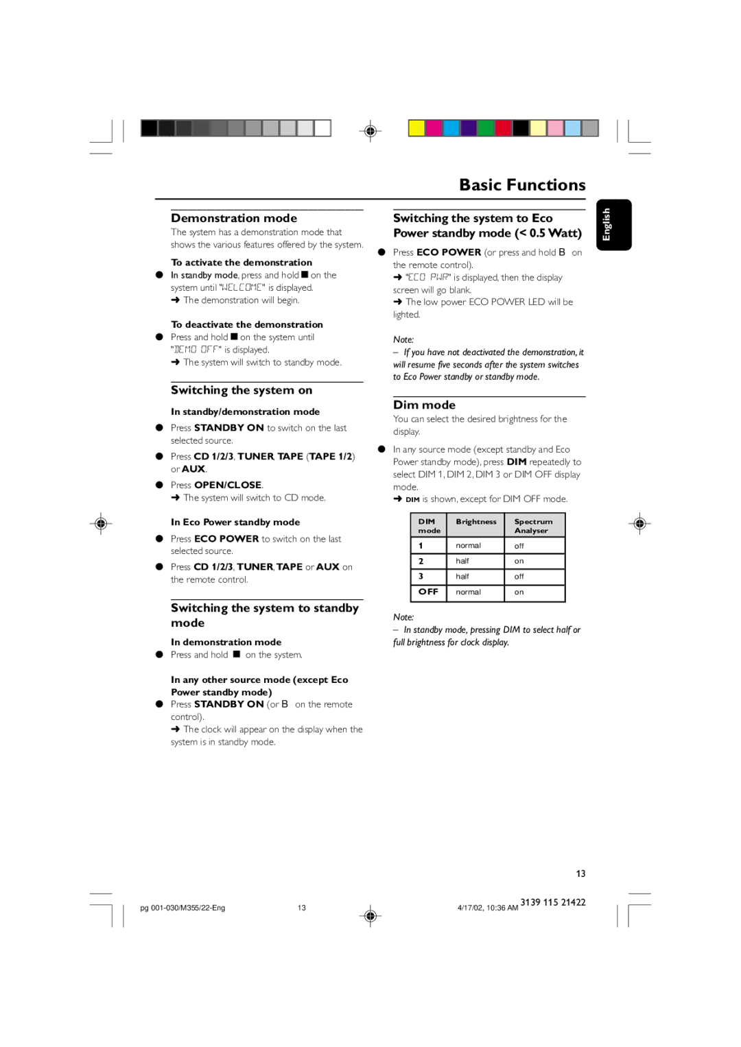 Philips FW-M355 manual Demonstration mode, Switching the system on, Dim mode, Switching the system to standby Mode 