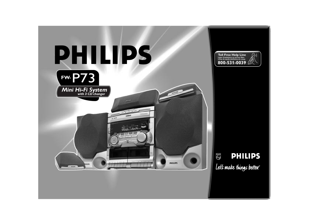 Philips FW-P73 manual FW- P73, Mini Hi-FiSystem, with 3 CD changer, Toll Free Help Line 