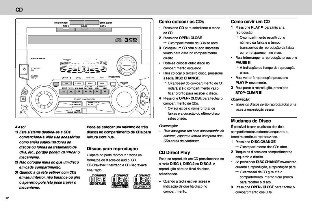 Philips FW768P Como colocar os CDs, Como ouvir um CD, Mudança de Disco, Discos para reprodução, CD Direct Play, Aviso 