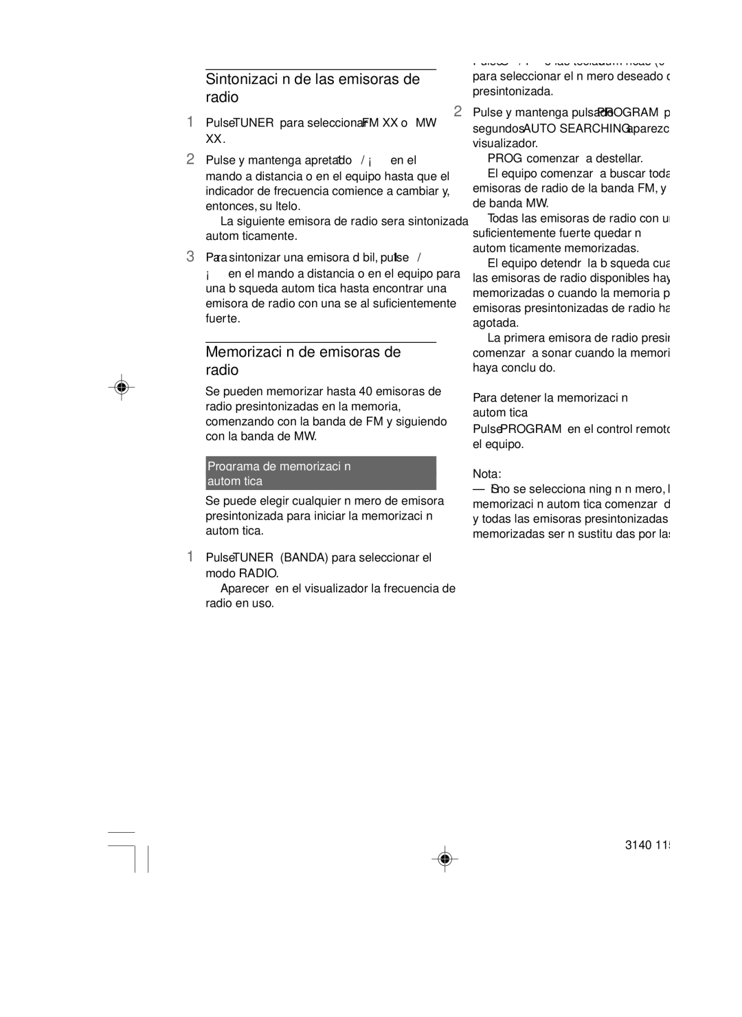 Philips FWD39 manual Funcionamiento de la Radio, Sintonización de las emisoras de radio, Memorización de emisoras de radio 