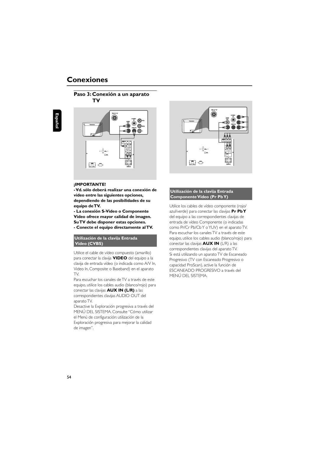 Philips FWD792 user manual Paso 3 Conexión a un aparato, Conecte el equipo directamente al TV 