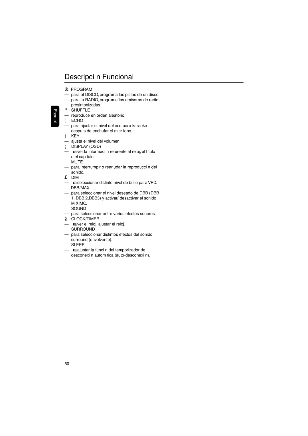 Philips FWD792 Shuffle, Echo, Key, ¡ Display OSD, Mute, £ Dim, ≤ Dbb/Max, ∞ Sound, § Clock/Timer, ≥ Surround, Sleep 