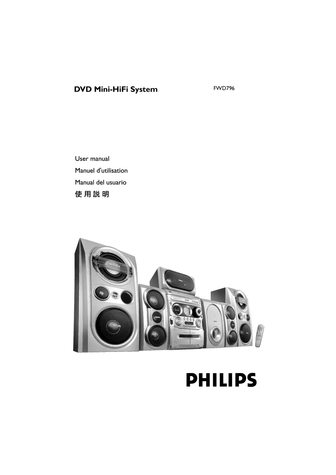 Philips FWD796/21 manual DVD Mini-HiFi System 