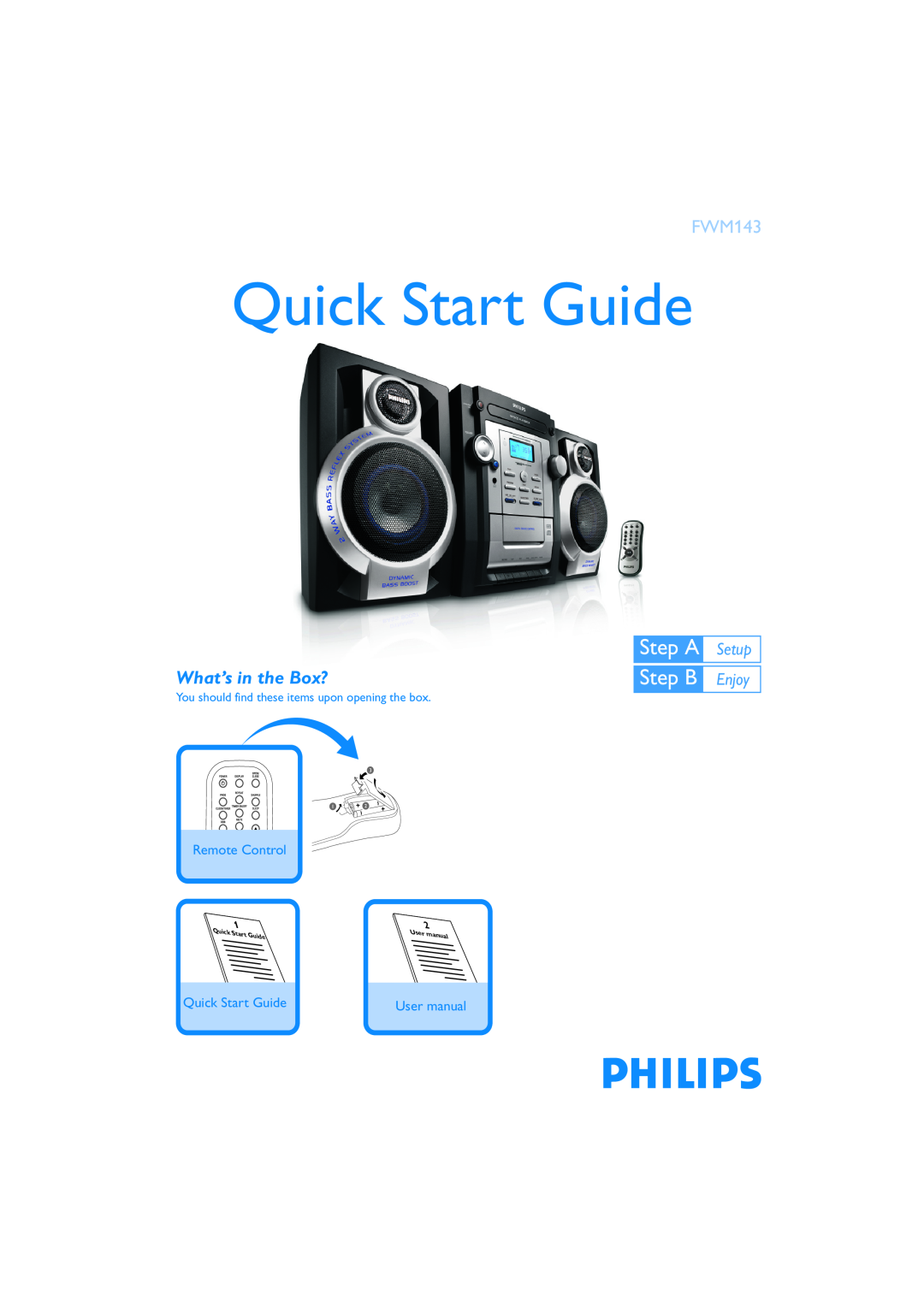 Philips FWM143s quick start Quick Start Guide, Step ASetup Step BEnjoy, What’s in the Box?, Remote Control, StartGuide 