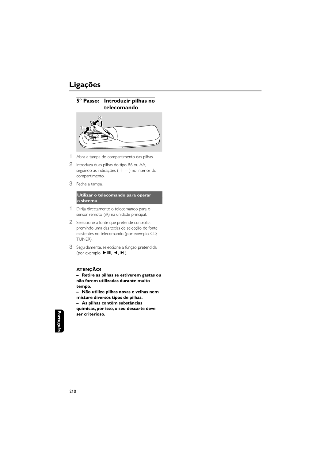 Philips FWM730 user manual 5º Passo Introduzir pilhas no telecomando, Utilizar o telecomando para operar Sistema, Atenção 