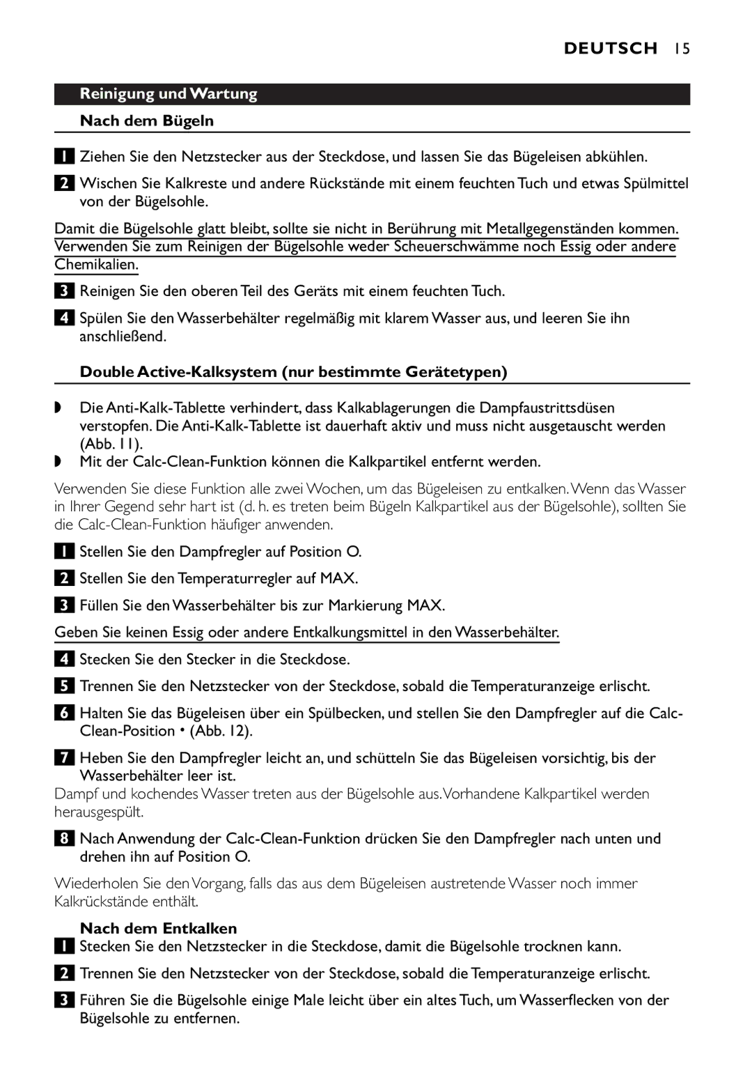 Philips GC1703, GC1830, GC1820 Reinigung und Wartung, Nach dem Bügeln, Double Active-Kalksystem nur bestimmte Gerätetypen 