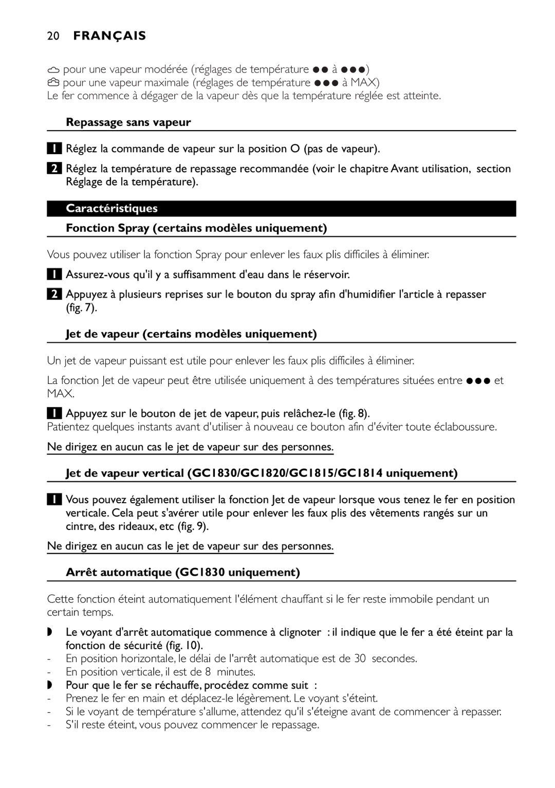 Philips GC1830, GC1820, GC1815, GC1814 Repassage sans vapeur, Caractéristiques, Fonction Spray certains modèles uniquement 