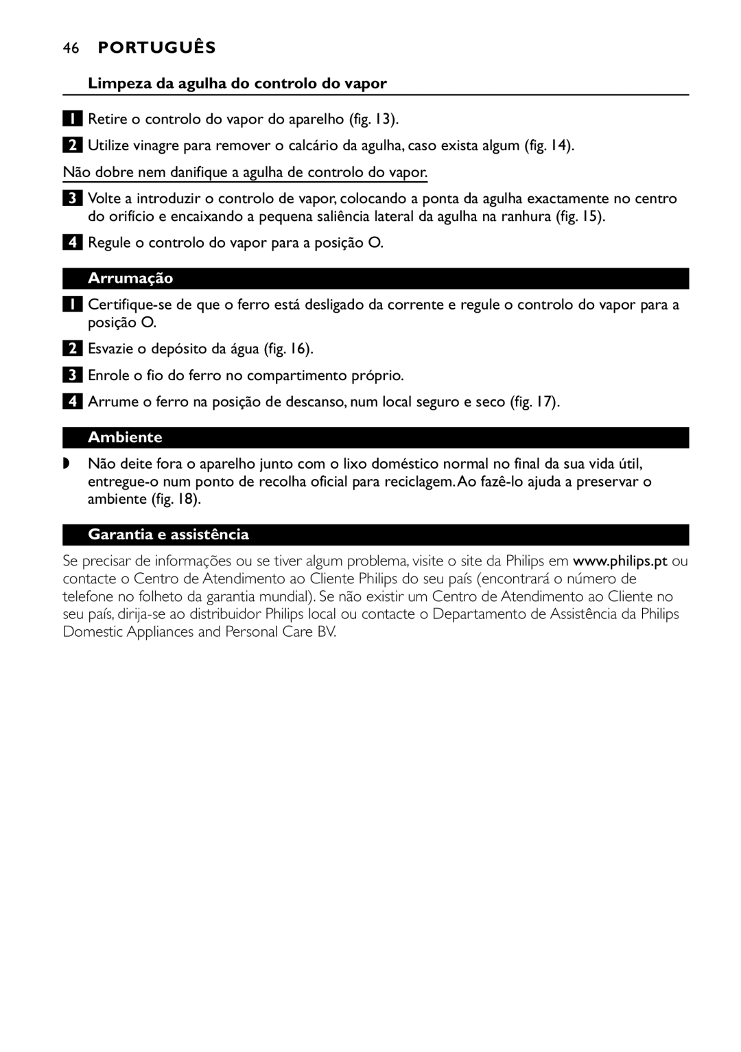 Philips GC1702, GC1830, GC1820, GC1815 Limpeza da agulha do controlo do vapor, Arrumação, Ambiente, Garantia e assistência 