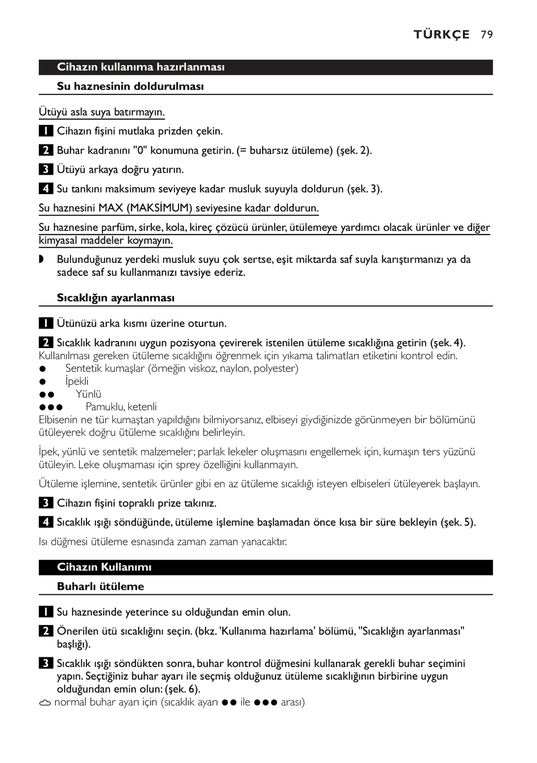 Philips GC1705 manual Cihazın kullanıma hazırlanması, Su haznesinin doldurulması, Sıcaklığın ayarlanması, Cihazın Kullanımı 