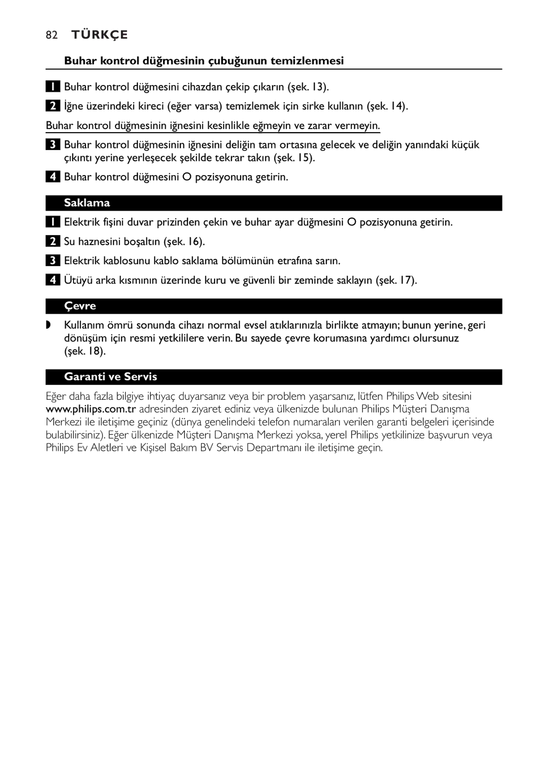 Philips GC1815, GC1830 manual 82 Türkçe, Buhar kontrol düğmesinin çubuğunun temizlenmesi, Saklama, Çevre, Garanti ve Servis 