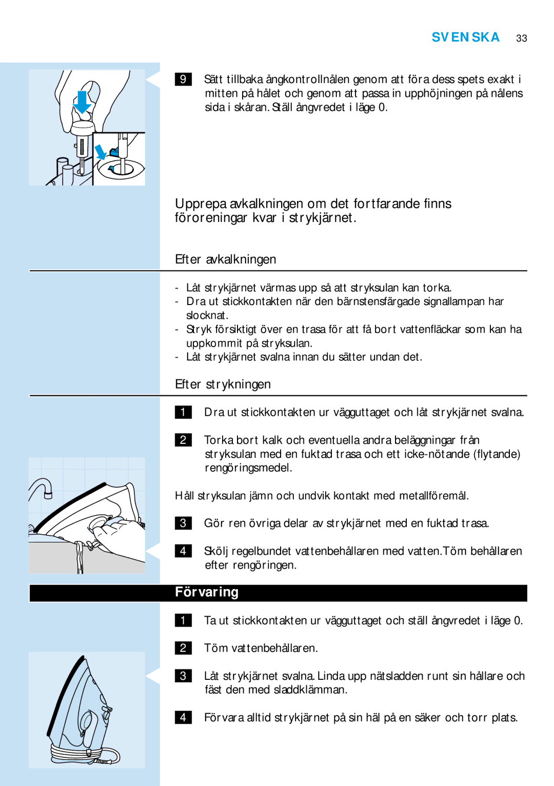 Philips GC2030 manual Efter avkalkningen, Efter strykningen, Förvaring 