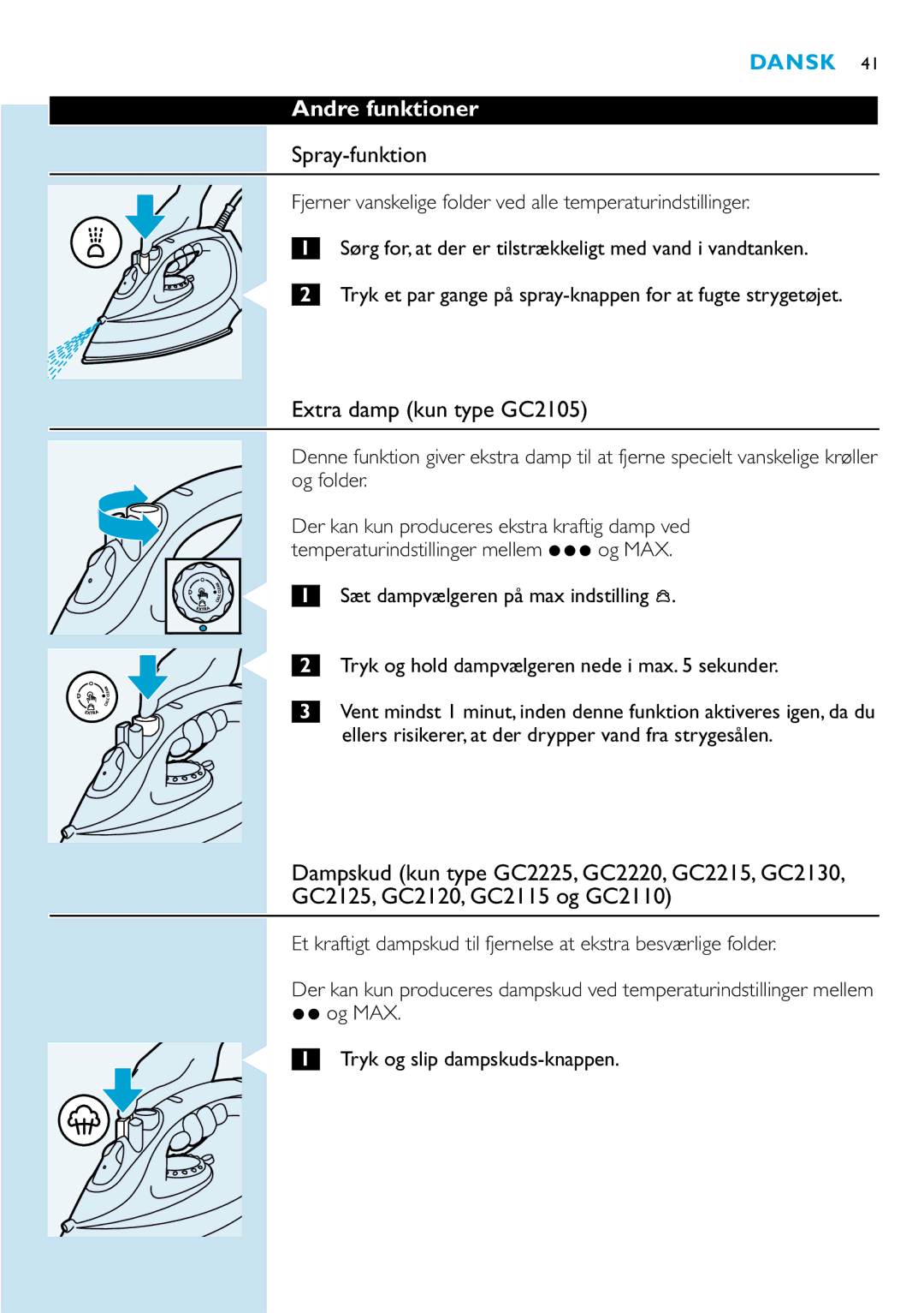 Philips GC2220, GC2115 Andre funktioner, Spray-funktion, Extra damp kun type GC2105, Og MAX Tryk og slip dampskuds-knappen 