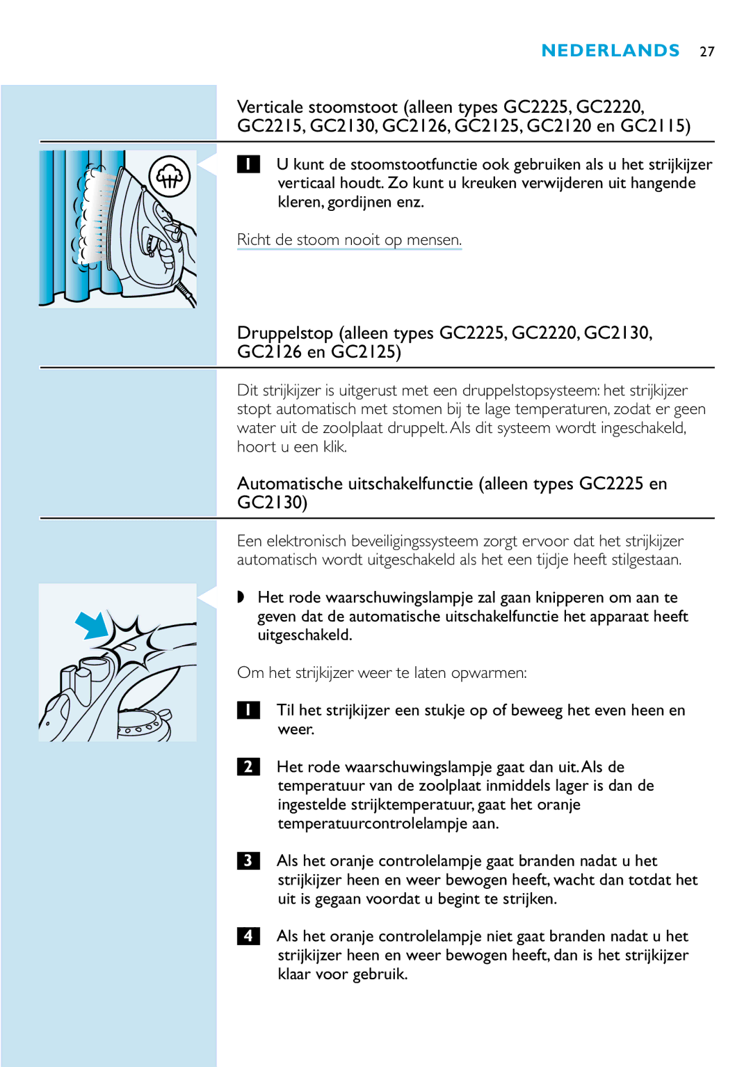 Philips GC2115, GC2126, GC2110, GC2105, GC2125, GC2220, GC2120 Automatische uitschakelfunctie alleen types GC2225 en GC2130 