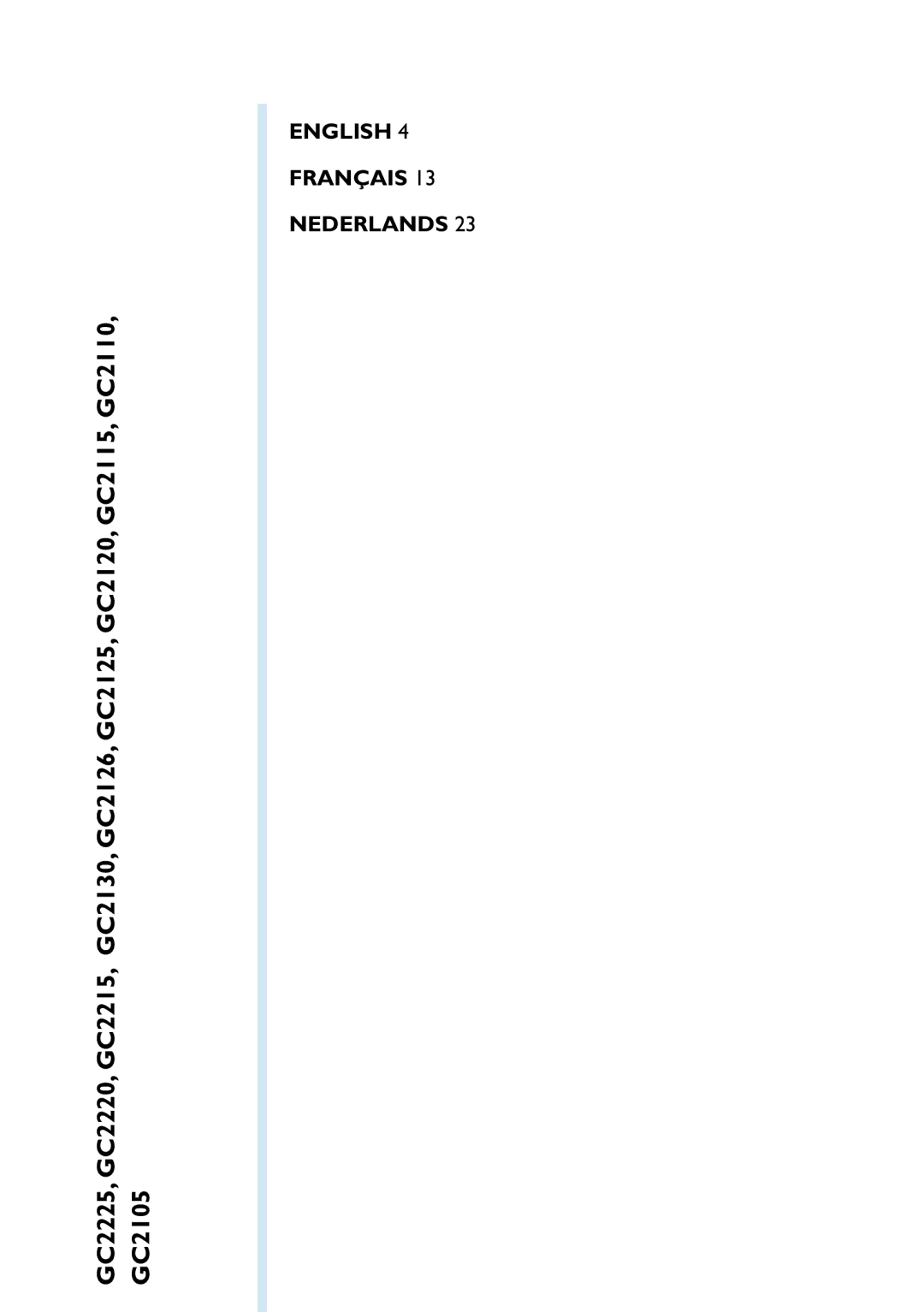 Philips GC2105, GC2115, GC2126, GC2110, GC2125, GC2130, GC2220, GC2120, GC2215 manual English Français Nederlands 